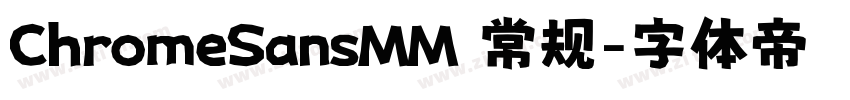 ChromeSansMM 常规字体转换